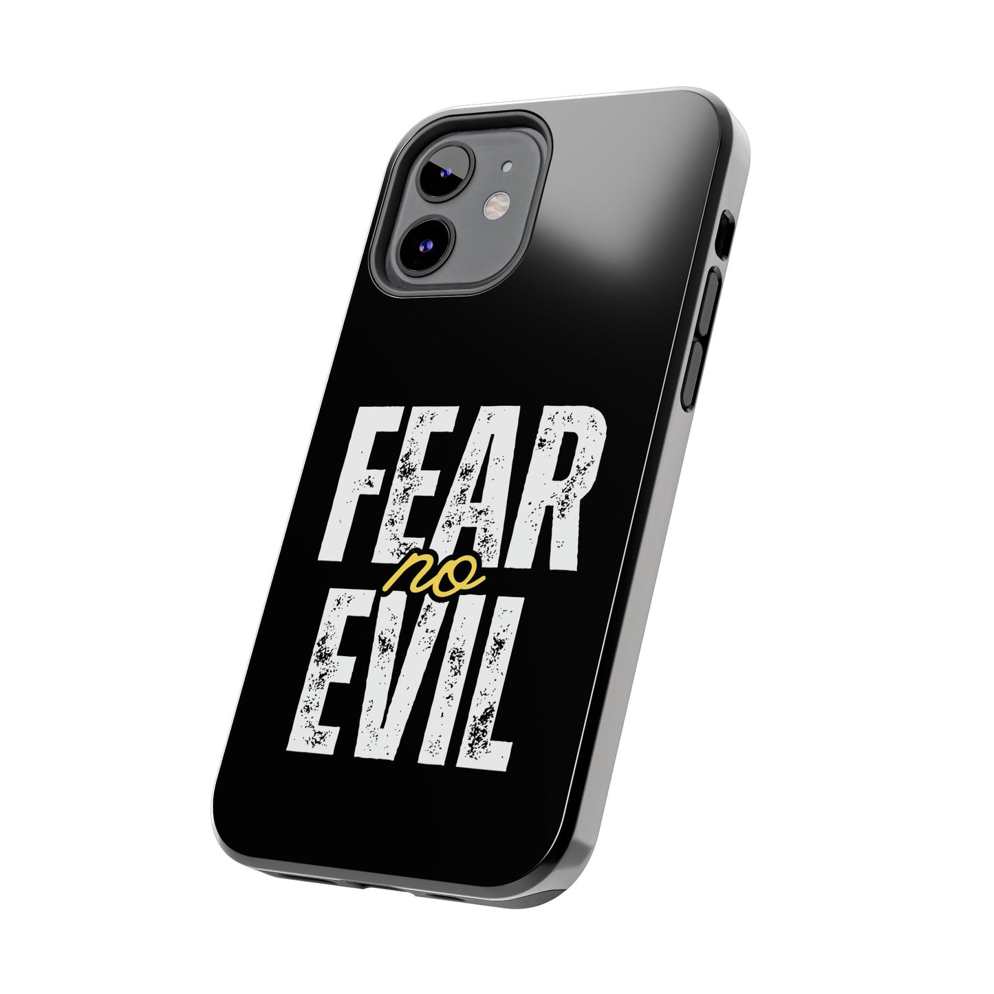 Fear No Evil Tough Phone Case - Stylish Protection for Trendsetters, Phone Accessory, Gift for Him/Her, Inspirational Quote Cover
