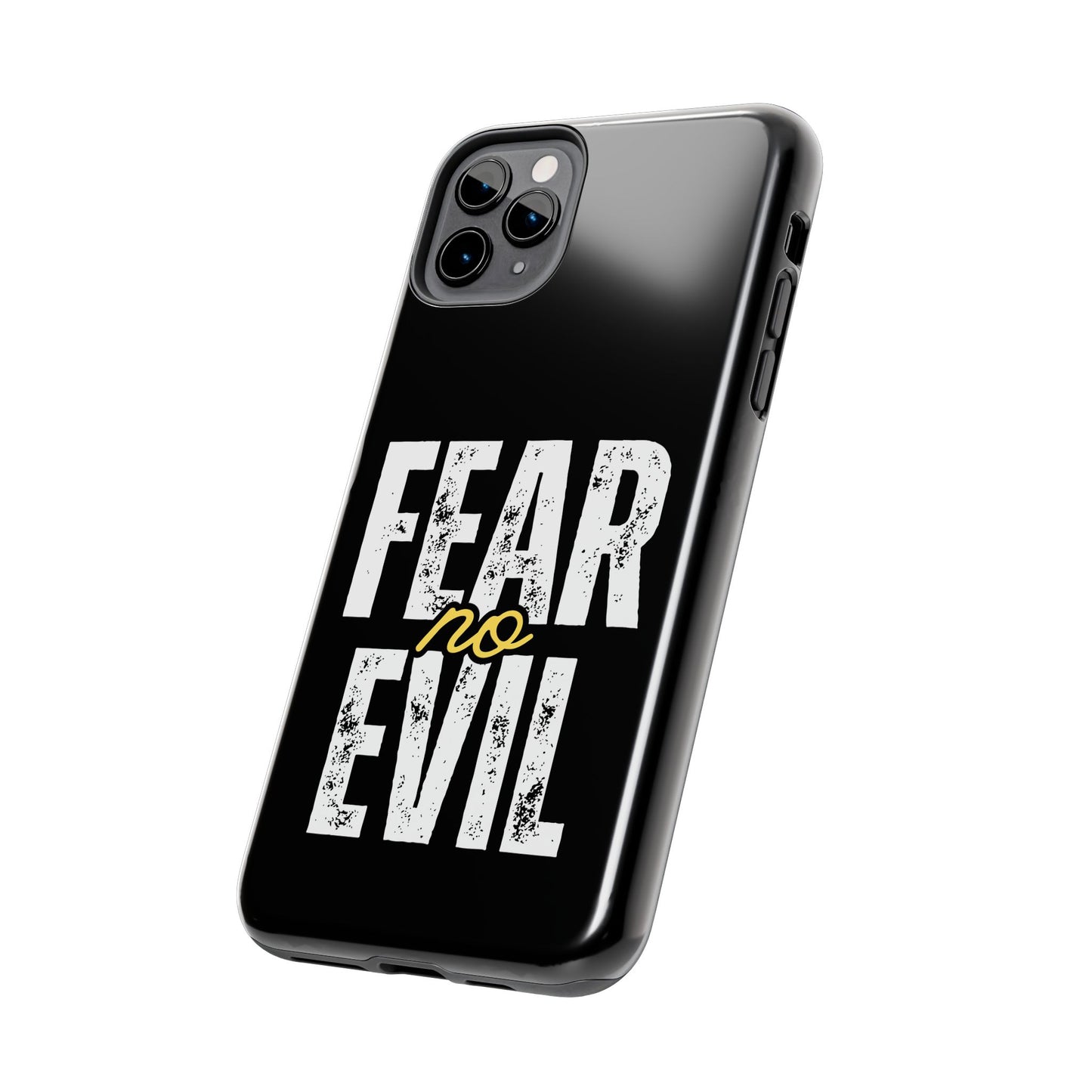 Fear No Evil Tough Phone Case - Stylish Protection for Trendsetters, Phone Accessory, Gift for Him/Her, Inspirational Quote Cover