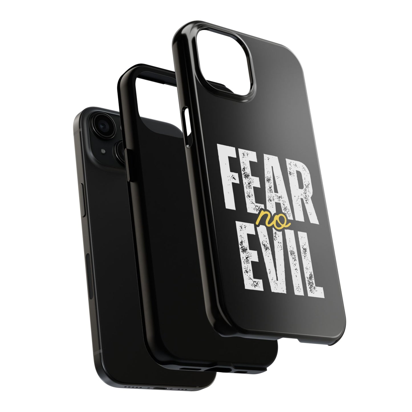 Fear No Evil Tough Phone Case - Stylish Protection for Trendsetters, Phone Accessory, Gift for Him/Her, Inspirational Quote Cover
