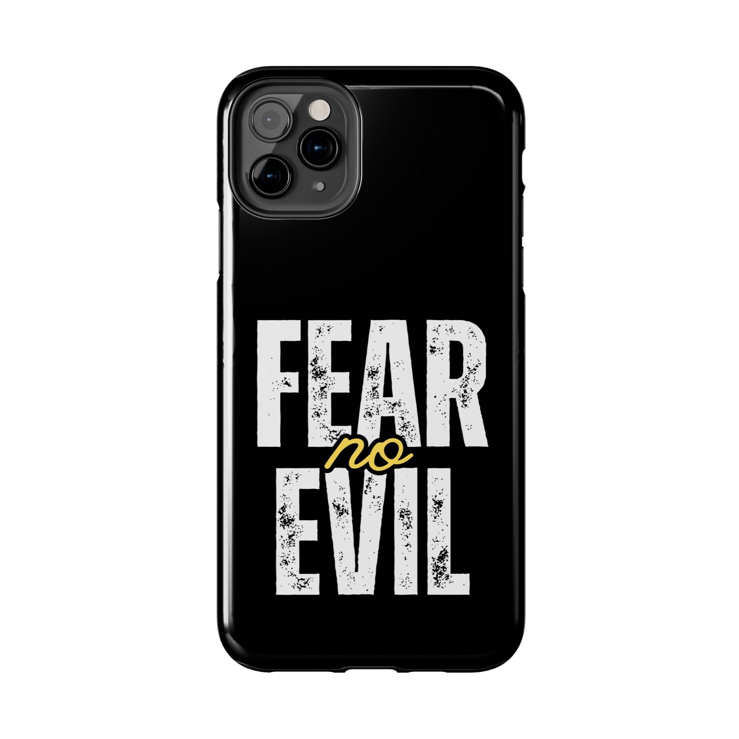 Fear No Evil Tough Phone Case - Stylish Protection for Trendsetters, Phone Accessory, Gift for Him/Her, Inspirational Quote Cover