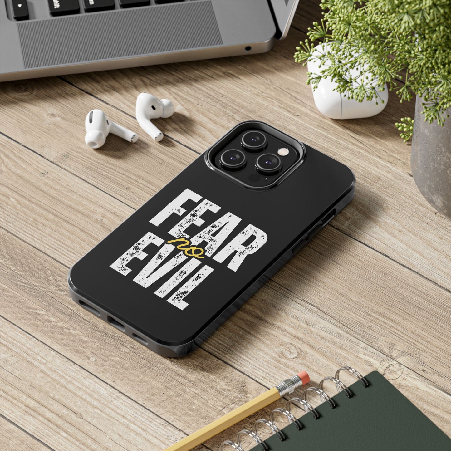 Fear No Evil Tough Phone Case - Stylish Protection for Trendsetters, Phone Accessory, Gift for Him/Her, Inspirational Quote Cover