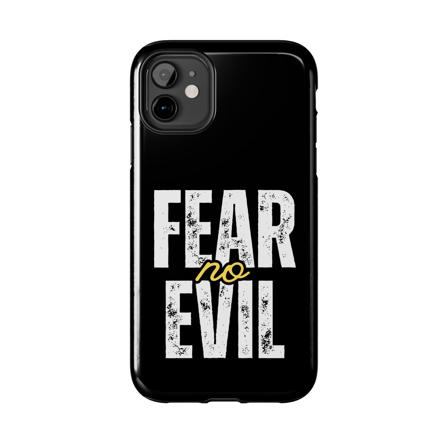 Fear No Evil Tough Phone Case - Stylish Protection for Trendsetters, Phone Accessory, Gift for Him/Her, Inspirational Quote Cover