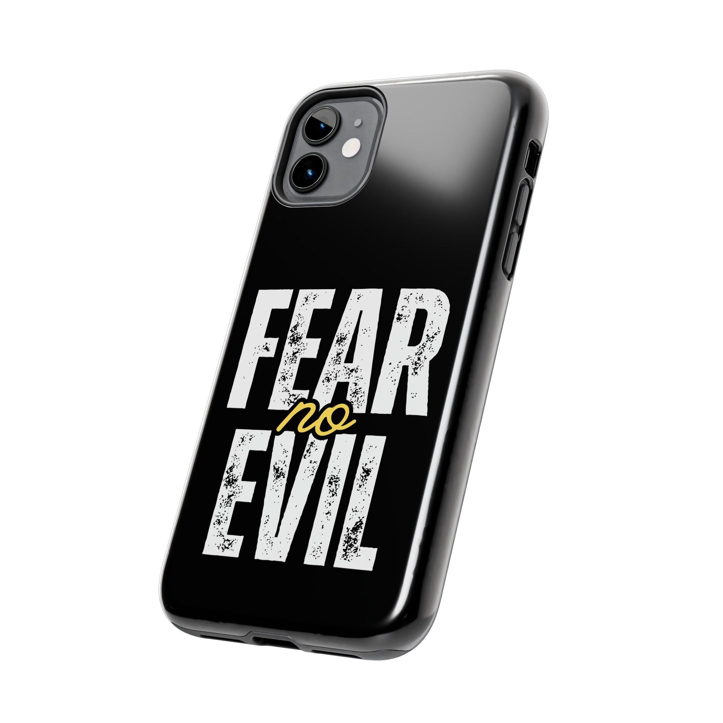 Fear No Evil Tough Phone Case - Stylish Protection for Trendsetters, Phone Accessory, Gift for Him/Her, Inspirational Quote Cover