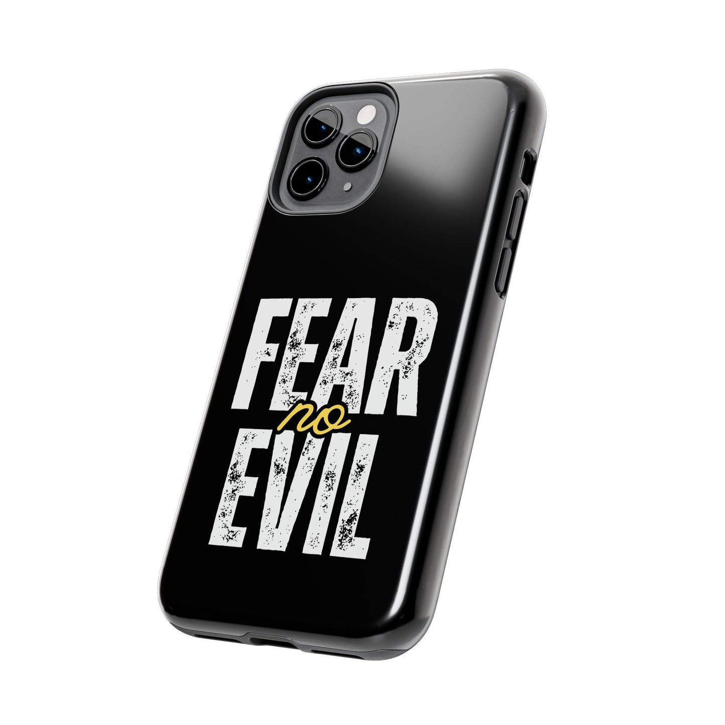 Fear No Evil Tough Phone Case - Stylish Protection for Trendsetters, Phone Accessory, Gift for Him/Her, Inspirational Quote Cover
