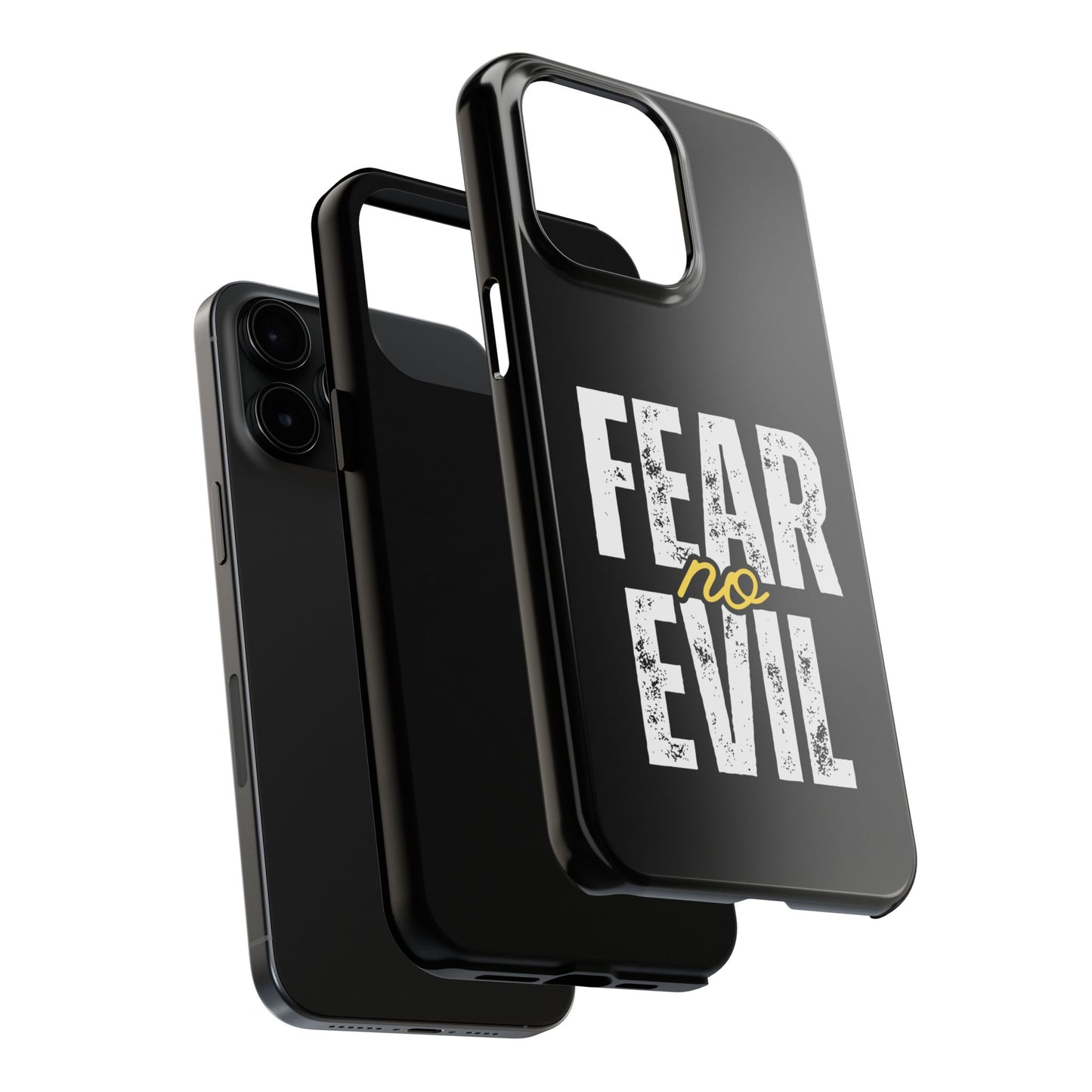 Fear No Evil Tough Phone Case - Stylish Protection for Trendsetters, Phone Accessory, Gift for Him/Her, Inspirational Quote Cover